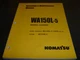 Komatsu WA150L-5 Wheel Loader 6D102E-2 Engine Operator Maintenance Manual 73685