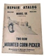 Minneapolis-Moline Repair Catalog R-2018 SK 3 Pt Hitch 2 Row Mounted Corn Picker