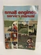 Small Engines Service Manual - 11th Edition - #SES-11 (21329)