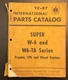 IH International Super W-6 & Super W6-TA Tractor Parts Catalog TC-47 ORIGINAL