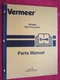 VERMEER BP8000 BALE PROCESSOR PARTS MANUAL