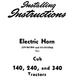 IH International Farmall Cub 140 240 340 Horn Installing Instructions Manual