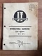 Vintage International Harvester I&T IH-37 Shop Manual 766 826 966 1026 1066