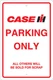CASE IH 8" X 12" ALUMINUM PARKING SIGN - TRACTORS,  AGRICULTURAL, FARMING