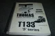Thomas T133 S Skid Steer Loader Shop Service Repair Manual LE006075- 41075 xz