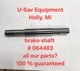 Hobart Mixer M802 80qt V1401 140qt #00-064483  Brake Shaft  64483