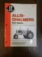 I & T Shop Manual Allis-Chalmers AC-11 Diesel WD45 Gas B,C,CA,G,RC,WC,WD WD45,WF