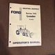 Ford Industrial Equipment Series 745 Loader 19-863 Operators Manual 