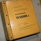 KOMATSU WA600-1 WHEEL LOADER Repair Shop Service Overhaul Manual Book front end