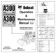 Bobcat A300 Turbo HF Skidsteer Loader Operation and Maintenance Manual  5264 ...