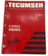 TECUMSEH TECHNICIAN'S HANDBOOK FOR 2-CYCLE ENGINES MANUAL 692508 R5/99