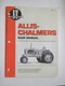 Shop Manual AC-11 Fits Allis Chalmers Tractors WC WD WD45 WF B C CA G RC SC