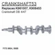K908453, K961007  Made to Fit David Brown Tractor Crankshaft DB 4/47 990A, 990B