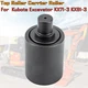 Carrier Roller Top Roller for Kubota Excavator KX71-3 KX91-3 KX91-3S U35S U35-S2