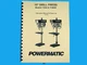 Powermatic Model 1150A & 1150HD Drill Press Instruction & Parts Manual *296