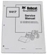 Bobcat V417 Telehandler Service Manual Shop Repair Book 1 Part Number # 6904956