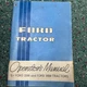Ford Tractor Operator's Manual 2000 3000 Vintage Ford Motor Co Equipment