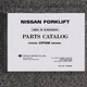 Nissan CPF02A20V Forklift Lift Truck Parts List Catalog Manual Book CF02 Series