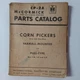 IH McCormick CP-2A Parts Catalog Corn Pickers ~ Farmall Mounted & Pull Type 