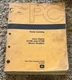 JOHN DEERE PARTS CATALOG FOR 670B and 672 B MOTOR GRADERS PC2063 Rev: 1986