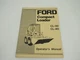 Ford Compact Loader CL-30 CL-40 Skid Steer Operator's Manual