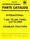  International T-340 TD-340 TD340 Parts Catalog Manual