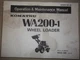 KOMATSU WA200-1 WA300-1 WHEEL LOADER OPERATION & MAINTENANCE BOOK MANUAL 10001-