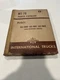 International LC-160 LC-161 LC-162 Cab Forward Series Factory Parts Catalog 