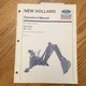 New Holland BH-134 BACKHOE OPERATORS MANUAL OPERATION MAINTENANCE GUIDE 43650152