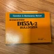 Komatsu D155A-2 OPERATION MAINTENANCE MANUAL BULLDOZER DOZER OPERATOR GUIDE BOOK