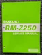2002-2005 SUZUKI RM-Z250 K4 K5 K6 Motorcycle Service Manual / 99500-42182-01E