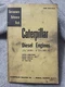 Caterpillar Diesel Engines 5 3/4"  Bore 4 Cylinder Book, Servicemen's Book D8800
