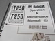 Bobcat T250 Operation & Maintenance Manual. Paperback. 6902702. Used, OEM!