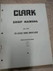 Clark Michigan Shop Manual No. 1991 Series Drive Axle FD-85000 