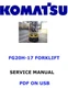 KOMATSU FG20H-17 FORKLIFT SERVICE REPAIR SHOP MANUAL PDF USB