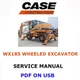 CASE WX185 WHEELED EXCAVATOR SERVICE REPAIR SHOP MANUAL PDF ON USB