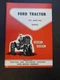 VTG Original Ford Motor Company Tractors 701 901 Series Operators Manual