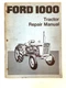 OEM FORD 1000 TRACTOR REPAIR MANUAL 112 pgs. FREE SHIPPING