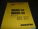 Komatsu HD465-7E0 HD605-7E0 Dump Truck Owner Operator Maintenance Manual 10101-