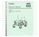 Operator/Owner's Instruction Manual for Ford 2600 3600 4100 4600 Tractor NEW Rep