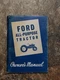 Ford Model 2000 4000 Gas Diesel Series Tractor Operators Manual Vintage