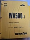 Komatsu WA500-1 Parts Book, PEPB04250106 Serial # WA500-1- 10001-up
