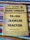 International Harvester TD-18A Crawler Tractor Parts Catalog TC-43B IH Dozer
