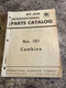 Original International Harvester Parts Catalog No. 101 Combine HT-31A