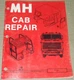 MACK CAB MH TRUCK MODELS SERVICE REPAIR SHOP MANUAL BOOK 17-100.5