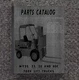 ForkLift Truck SERVICE PARTS MANUAL White MY20, MY25, MY30, MY40C  PM #R223