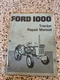 OEM REPAIR SERVICE MANUAL FORD 1000 TRACTOR