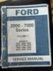 Ford 2000-7000 Series Tractor Service Repair Shop Manual New Printed Set 944Pg