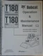 Bobcat T180 Track Loader Operation & Maintenance Manual Owner's Book 4 # 6987015