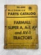 IH McCormick Farmall Super A A-1 AV AV-1 Tractors Parts Catalog TC-39C